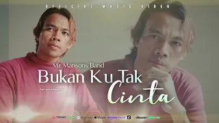 Download Bukan Ku Tak Cinta - Mr Mansons Band ( Official Music Video ) New Single Slow Rock Terbaru 2023 MP3