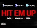 Tyga-Hit Em Up Feat Jadakiss \u0026 2Pac