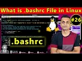 What is bashrc File in Linux Create Alias Set Environment Variable and Customize Terminal