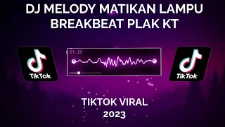 Download DJ MELODY MATIKAN LAMPU BREAKBEAT PLAK KT - SLOWED AND REVERB INDO REMIX MP3