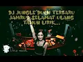 Download Lagu DJ TERBARU JUNGLE DUCH SELAMAT.ULANG TAHUN JAMRUD LIRIK...