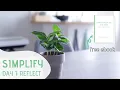 SIMPLIFY YOUR LIFE Challenge Day 1 - Reflect