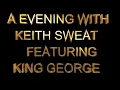 Download Lagu KEITH SWEAT \u0026 KING GEORGE..COPY OF USBS/COPY OF DJ LIBRARY...7048910798 FOR INFO