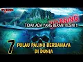Download Lagu Jangan kesini !! 7 Pulau Paling Berbahaya Di Dunia