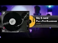 Lagu PAUL \u0026 FRITZ KALKBRENNER - Sky and sand (vinyl edit)