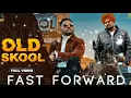 OLD SKOOL (Fast Forward Version) Prem Dhillon ft Sidhu Moose Wala | Naseeb | 2020