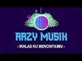 ARZY - IKHLAS KU MENCINTAIMU