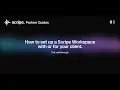 How to set up a Scripe Workspace with or for your client - Guided Tutorial