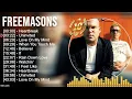 F r e e m a s o n s Greatest Hits ~ Top 100 Artists To Listen in 2022 & 2023
