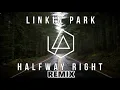 Download Lagu Halfway Right - (Almost) Acoustic Version Remix - Linkin Park MP3