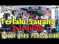 Download Lagu TERLALU SAYANG Ayu Rusdy Live Cimenyan~kendangers Rusdy Oyag