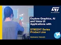 Sensors Embedded Technology 2020 Explore Graphics AI and Voice UI Applications with STM32H7