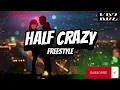 Freestyle - Half Crazy (Lyrics)