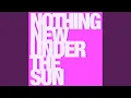 Lagu Nothing New Under the Sun (Single Remix)