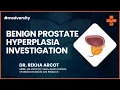 Benign Prostate Hyperplasia Investigation Medical Case Discussion