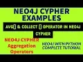 NEO4J NEO4J TUTORIAL Neo4j Python Neo4j Graph Database NEO4J Avg Collect Operator PART 58