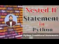 Nested if Statement in Python Python Conditional Statements Python Tutorials Hindi