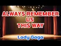 Download Lagu Lady Gaga - Always Remember Us This Way