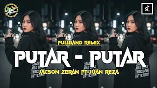 putar putar jacson zeran ft juan reza fullband remix viral lagu timur terbaru 2k26 