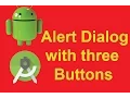 How to add Alert Dialog with three Buttons in android