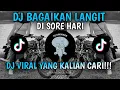 Lagu DJ BAGAIKAN LANGIT DI SORE HARI FEBRY REMIX | DJ TIKTOK TERBARU 2025!!! 
