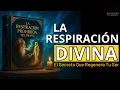 LA RESPIRACIÓN PROHIBIDA DEL PRANA | La ENERGÍA VITAL que REGENERA CUERPO y ALMA (Audiolibro)