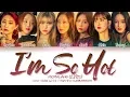 MOMOLAND (모모랜드) - I'm So Hot (Color Coded Lyrics Eng/Rom/Han/가사)