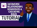 Dataverse Relationships Behaviours Cascading Rules Part 4 1