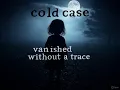 Cold case-Vanished without a trace-The Lucy Meadows story