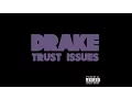 Drake - Trust Issues Mp3 Song Download