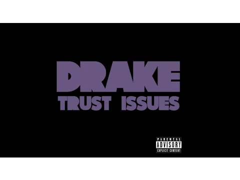 Download MP3 Drake - Trust Issues