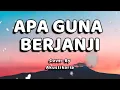 Download Lagu Apa Guna Berjanji Lirik - (Akustikaria Cover+ Lirik)