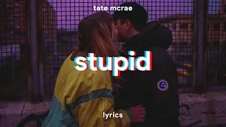 Download Tate McRae - stupid (Lyrics) MP3