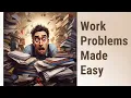 Working Together Demystifying Work Problems in Arithmetic
