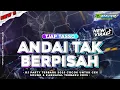 Download Lagu DJ ANDAI TAK BERPISAH PARTY JEDAG JEDUG COCOK BUAT NYANTAI CEK SOUND TERBARU 2025