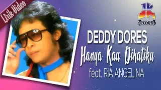 deddy dores feat ria angelina hanya kau dihatiku official lyric video 