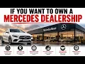 The Economics of Owning a MERCEDES DEALERSHIP