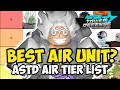 Best Air Unit in ASTD All Air Units Tier List All Star Tower Defense