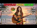 Download Lagu Top Hits Spotify Indonesia 2025 Full Album Reggae 🎧🔥 Kumpulan Musik Cover SKA REGGAE Terbaru 2025🌴