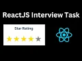 Star Rating React JS Interview Challenge Live Coding React Interview Questions