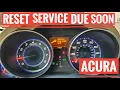 ACURA MDX How to Reset Service Due Soon A13 A12 Replace Engine Oil Code