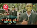 Lagu Tường lửa Tràng An [Tập 39] Full 4K | Phim Đài Hà Nội, Phim cảnh sát hình sự, Tội phạm mạng