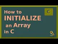 How to Initialize an Array in C