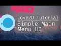 Love2D Tutorial Simple Main Menu UI