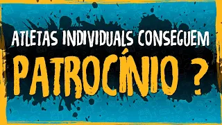 Atletas Individuals Conseguem Patrocínio?