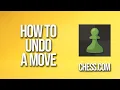 How To Undo Move Chess com Tutorial