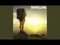 Download Lagu Travelling Backsound