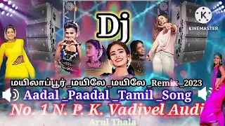  remix 2023 aadal paadal tamil song tamil dj new arul thala 