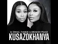 Kusazokhanya - Dj Zinhle, Thabsie & Brenden Praise