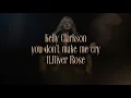 Download Lagu Kelly Clarkson - you don't make me cry (feat. River Rose) [Official Lyric Video]